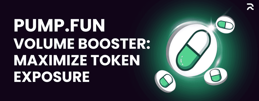 Pump.fun Volume Booster Maximize Token Exposure