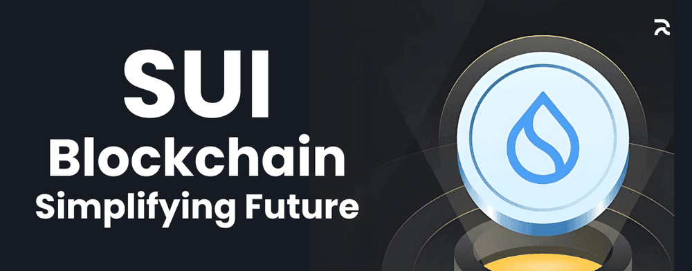 SUI Blockchain, Simplifying the Future