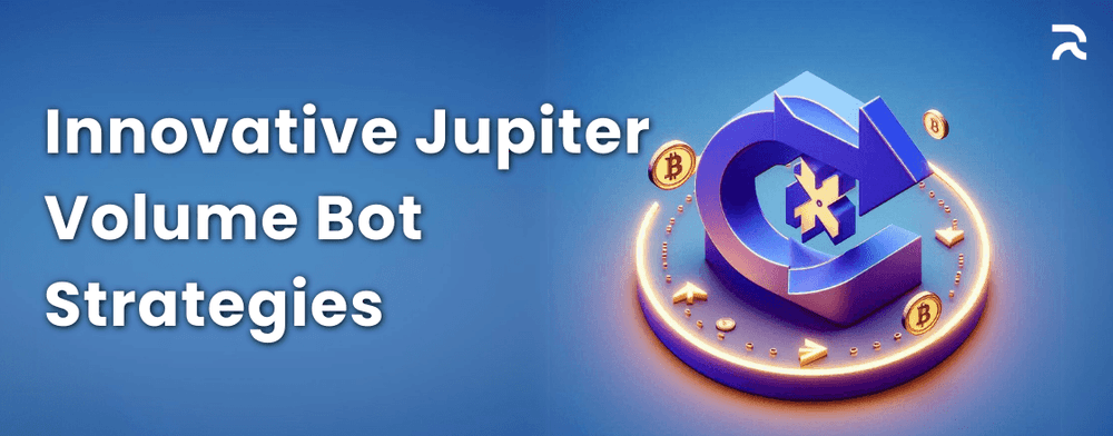 Innovative Strategies for Using Jupiter Volume Bots to Scale Your Crypto Project