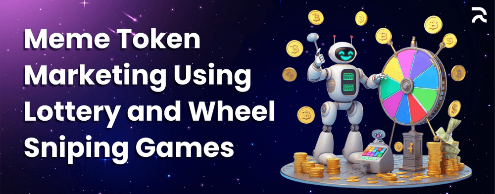 Meme Token Marketing Using  Lottery and Wheel Sniping Games.