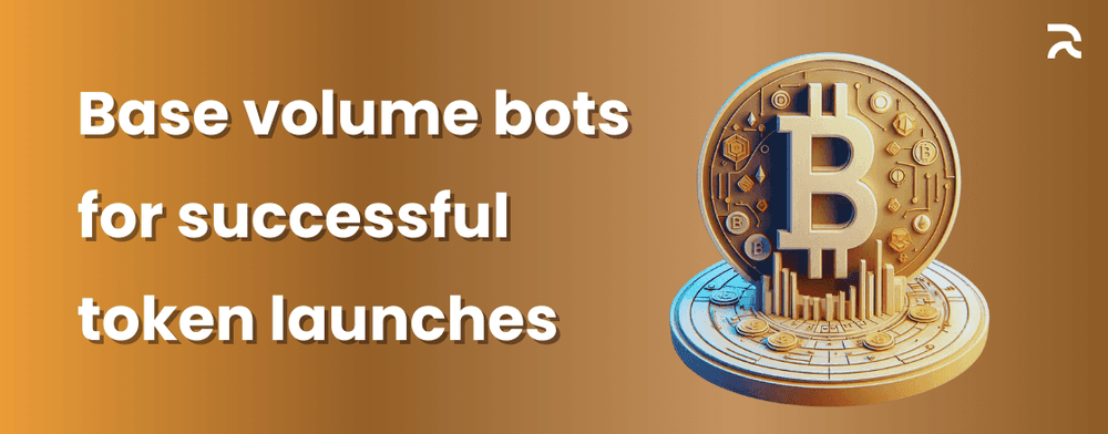 Base volume bots for successful token launches