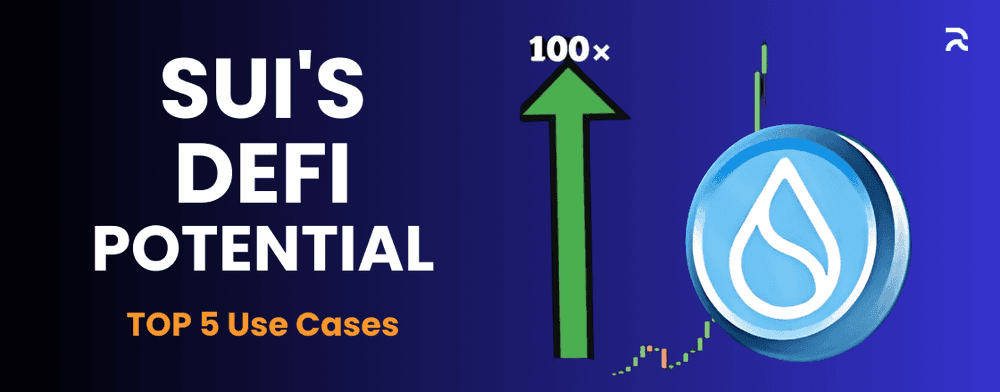 SUI DeFi Potential, Top 5 Use Cases